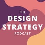 Logo of the podcast The Design Strategy Podcast Podcast The Design Strategy Podcast