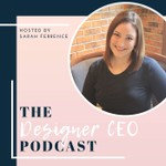 Logo of the podcast The Designer CEO Podcast Podcast The Designer CEO Podcast