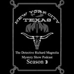 Logo of the podcast The Detective Richard Magnolia Mystery Show Podcast The Detective Richard Magnolia Mystery Show