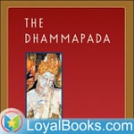 Logo of the podcast The Dhammapada by Unknown Podcast The Dhammapada by Unknown