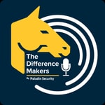 Logo of the podcast The Difference Makers: A Paladin Security Podcast Podcast The Difference Makers: A Paladin Security Podcast