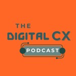 The Digital CX Podcast: Driving digital customer success and outcomes in the age of A.I. Podcast The Digital CX Podcast: Driving digital customer success and outcomes in the age of A.I.