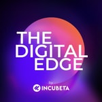Logo of the podcast The Digital Edge by Incubeta Podcast The Digital Edge by Incubeta