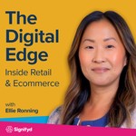 Podcast The Digital Edge: Inside Retail and Ecommerce with Ellie Ronning