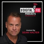 Logo of the podcast The Digital Fix Podcast Hosted By Sean Halter Podcast The Digital Fix Podcast Hosted By Sean Halter
