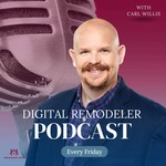 The Digital Remodeler Podcast The Digital Remodeler
