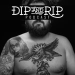 Logo of the podcast The Dip and Rip Podcast Podcast The Dip and Rip Podcast