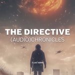 Logo of the podcast The Directive Chronicles Podcast The Directive Chronicles