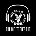 The Director’s Cut - A DGA Podcast Podcast The Director’s Cut - A DGA Podcast