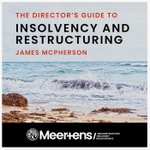 Logo of the podcast The Director's Guide To Insolvency and Restructuring Podcast The Director's Guide To Insolvency and Restructuring