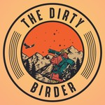 Logo of the podcast The Dirty Birder Podcast Podcast The Dirty Birder Podcast