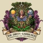 Logo of the podcast The Dirty Gardener Podcast The Dirty Gardener