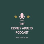 Logo of the podcast The Disney Adults Podcast Podcast The Disney Adults Podcast