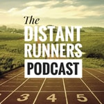 Logo of the podcast The Distant Runners Podcast Podcast The Distant Runners Podcast