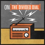 Logo of the podcast The Divided Dial Podcast The Divided Dial
