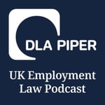 Logo of the podcast The DLA Piper UK Employment Law Podcast Podcast The DLA Piper UK Employment Law Podcast