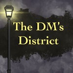 Logo of the podcast The DM’s District Podcast The DM’s District