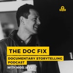 Logo of the podcast The DocFix Documentary Storytelling Podcast Podcast The DocFix Documentary Storytelling Podcast