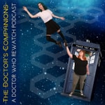Logo of the podcast The Doctor's Companions: A Doctor Who Rewatch Podcast Podcast The Doctor's Companions: A Doctor Who Rewatch Podcast