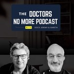 Logo of the podcast The Doctors No More Podcast Podcast The Doctors No More Podcast