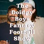 Logo of the podcast The Doidgy Boys Fantasy Football Show Podcast The Doidgy Boys Fantasy Football Show