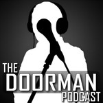 Logo of the podcast The Doorman Podcast Podcast The Doorman Podcast