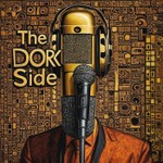 Logo of the podcast The DORK Side Podcast The DORK Side