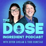 Podcast The Dose Ingredient Podcast