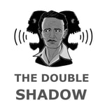 Logo of the podcast The Double Shadow Podcast The Double Shadow