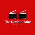 The Double Take Podcast The Double Take