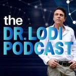 The Dr. Lodi Podcast Podcast The Dr. Lodi Podcast