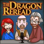 The Dragon Reread Podcast The Dragon Reread