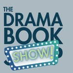 Logo of the podcast The Drama Book Show! Podcast The Drama Book Show!