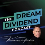 Logo of the podcast The Dream Dividend Podcast The Dream Dividend