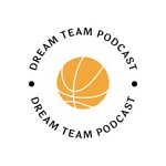Logo of the podcast The Dream Team Podcast Podcast The Dream Team Podcast