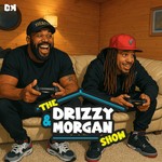 Podcast The Drizzy & Morgan Show