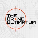 Logo of the podcast The Drone Ultimatum Podcast The Drone Ultimatum