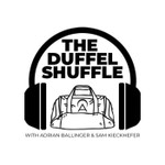 Logo of the podcast The Duffel Shuffle Podcast Podcast The Duffel Shuffle Podcast
