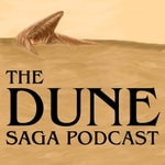 Logo of the podcast The Dune Saga Podcast Podcast The Dune Saga Podcast
