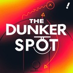 The Dunker Spot Podcast The Dunker Spot