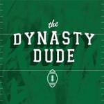 Logo of the podcast The Dynasty Dude | Dynasty Fantasy Football Podcast The Dynasty Dude | Dynasty Fantasy Football