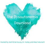 Logo of the podcast The Dysautonomia Download Podcast The Dysautonomia Download