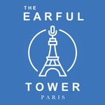 The Earful Tower: Paris Podcast The Earful Tower: Paris
