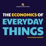 Logo of the podcast The Economics of Everyday Things Logo of the podcast The Economics of Everyday Things