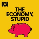 Podcast The Economy, Stupid