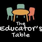 Logo of the podcast The Educator's Table Podcast The Educator's Table