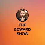 The Edward Show Podcast The Edward Show