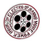 Logo of the podcast The Electro and Banno Movie Power Hour Podcast Podcast The Electro and Banno Movie Power Hour Podcast