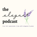 Logo of the podcast The Elegant Podcast Podcast The Elegant Podcast