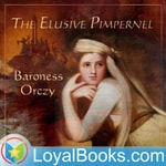 Logo of the podcast The Elusive Pimpernel by Baroness Emmuska Orczy Podcast The Elusive Pimpernel by Baroness Emmuska Orczy